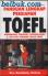 Panduan Lengkap Persiapan TOEFL: Bimbingan, Strategi, Latihan Soal & Tips-Tips Terbaik Lolos TOEFL